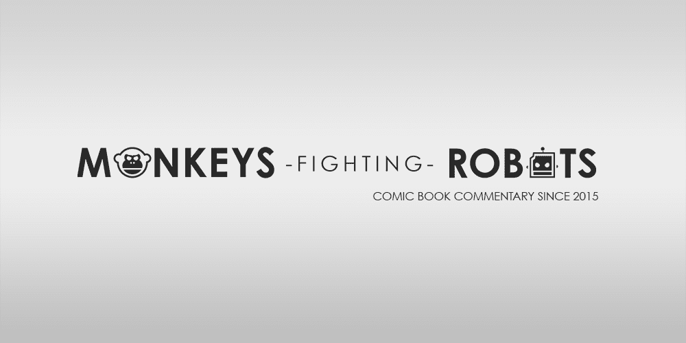 Monkeys Fighting Robots, Comic Book Review And Commentary