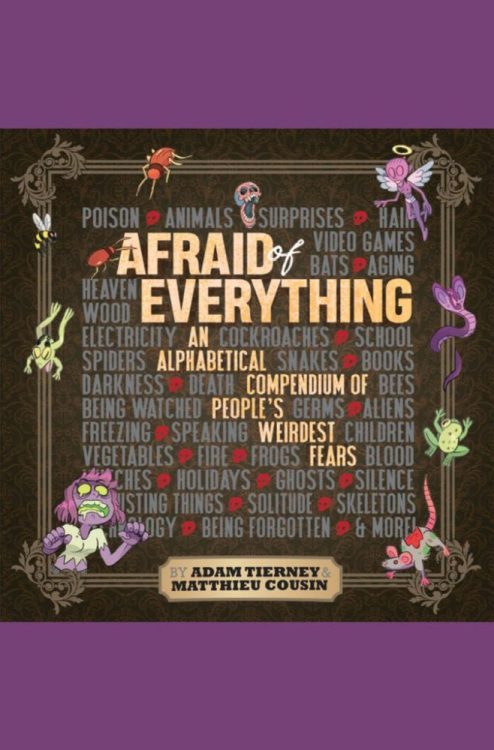 Exclusive Preview: AFRAID OF EVERYTHING With Special Message From Adam Tierney Exclusive Preview: AFRAID OF EVERYTHING With Special Message From Adam Tierney