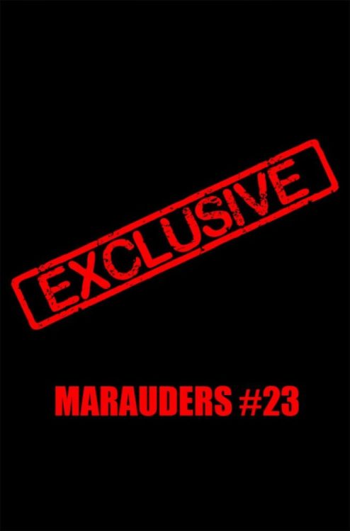 Exclusive Cover Reveal - MARAUDERS #23