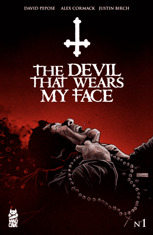 Review: THE DEVIL THAT WEARS MY FACE #1 - A New Twist On A Familiar Tale