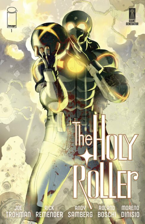 Review: THE HOLY ROLLER #1 - Insane Fun! (Andy Samberg, Joe Trohman & Rick Remender)