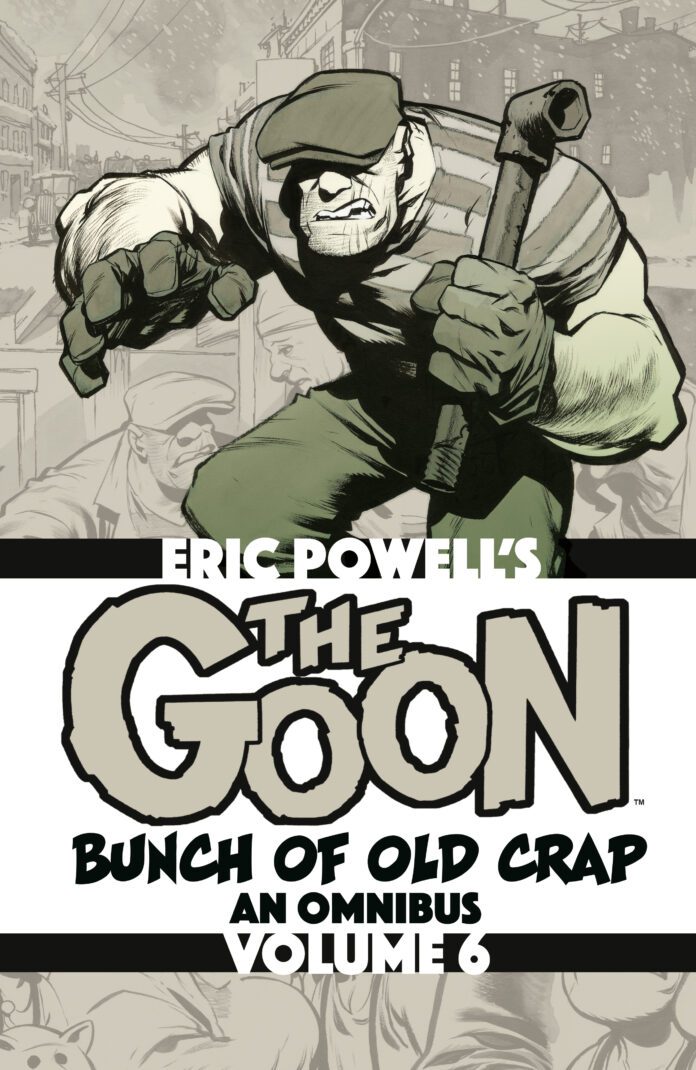 goon omnibus cover dark horse comics exclusive announcement eric powell the goon bunch of old crap omnibus